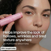 De-puffs and brightens, applied anywhere